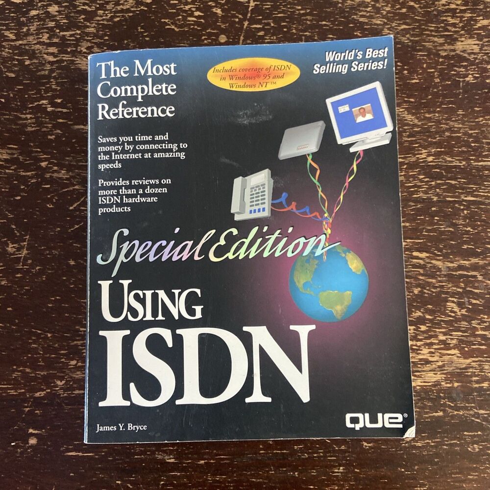 Special Edition Using ISDN James Y. Bryce 1995 1st Printing Que Windows 95